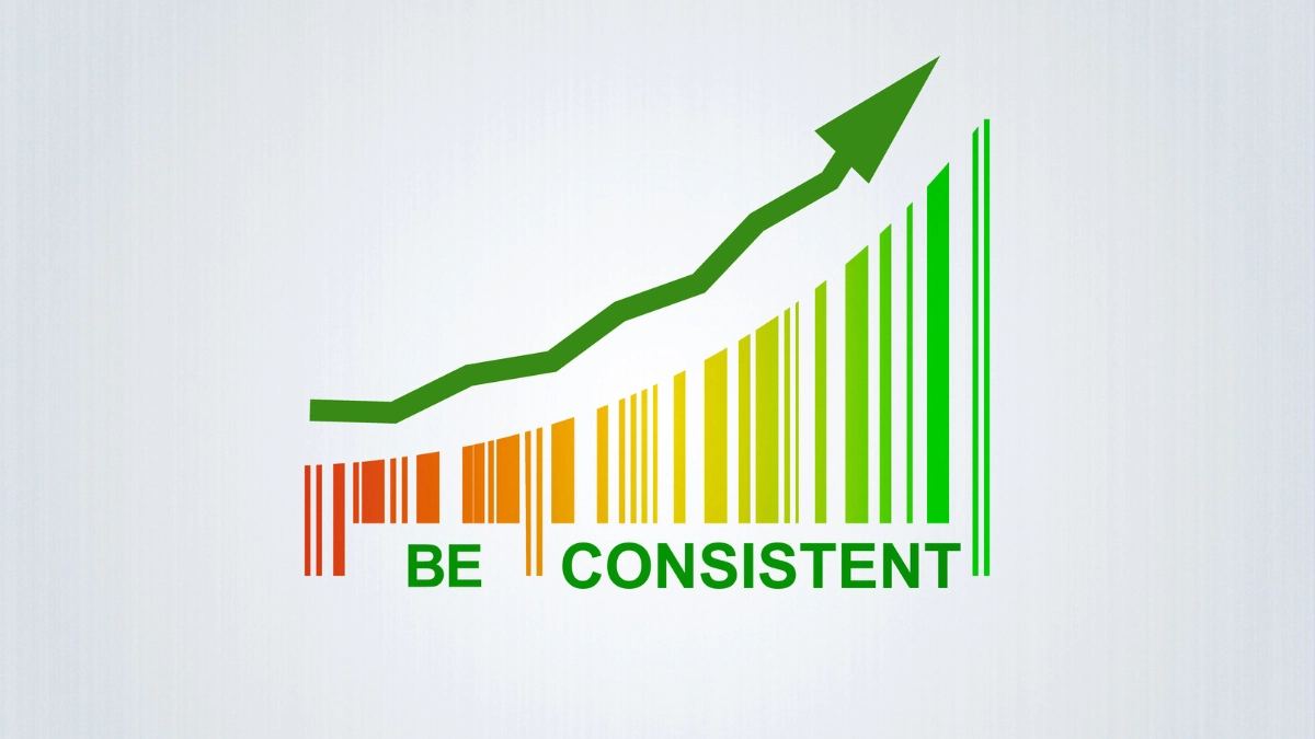 Be Consistent and Don't Apologize