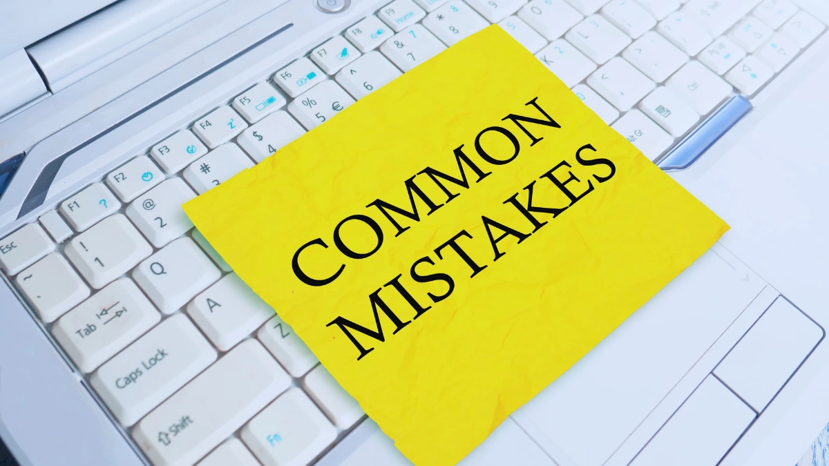 Common Mistakes to Avoid