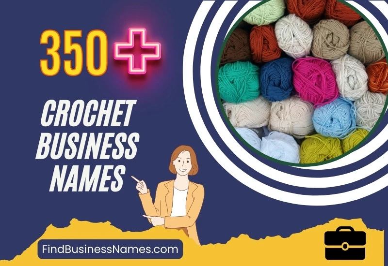 350+ Crochet Business Names: Craft Your Way to Success!