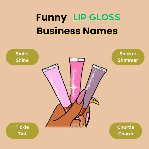 Funny Lip Gloss Business Names