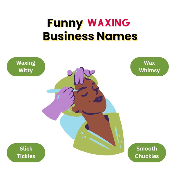 Funny Waxing Business Names