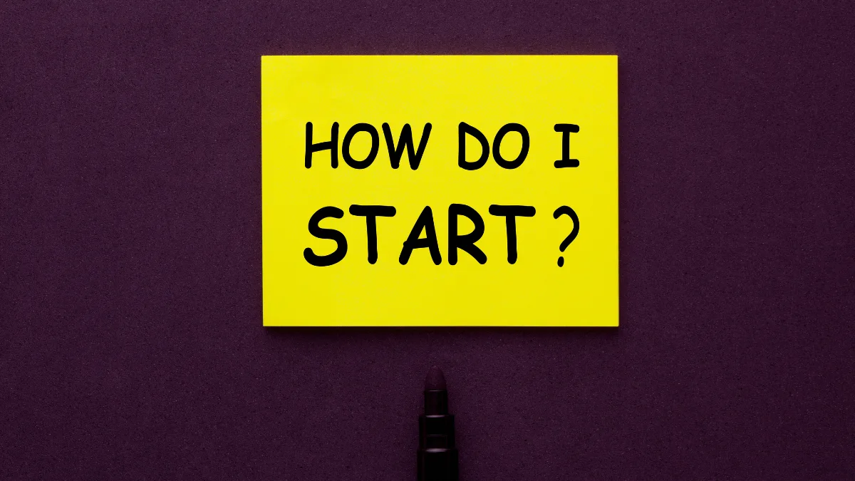 How to Start This Week (6 Steps)