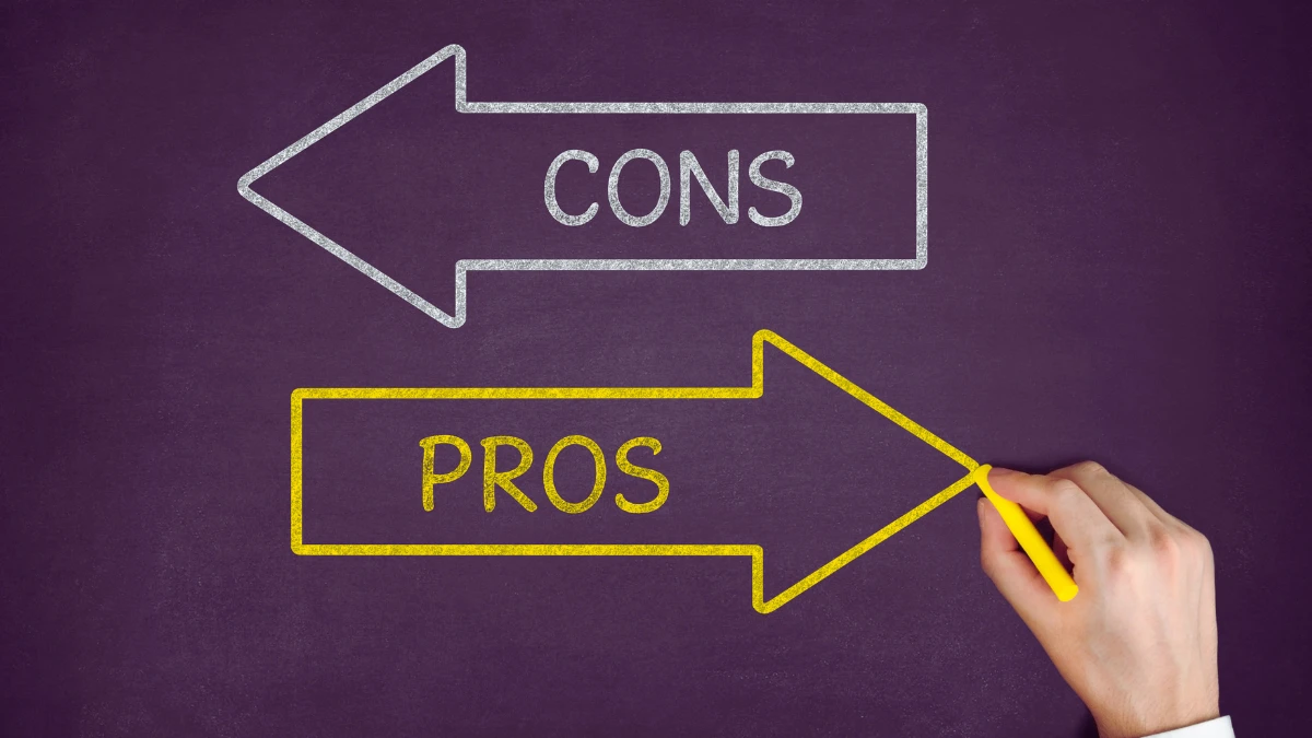 Pros and Cons