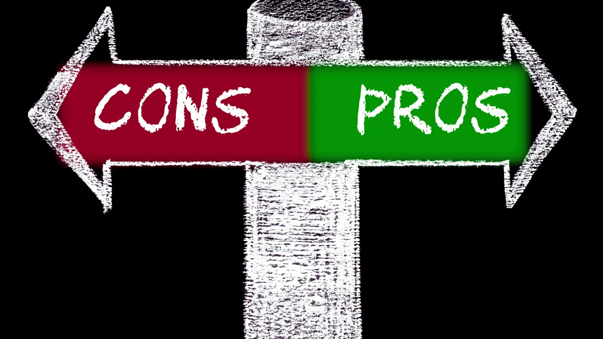 Pros and Cons