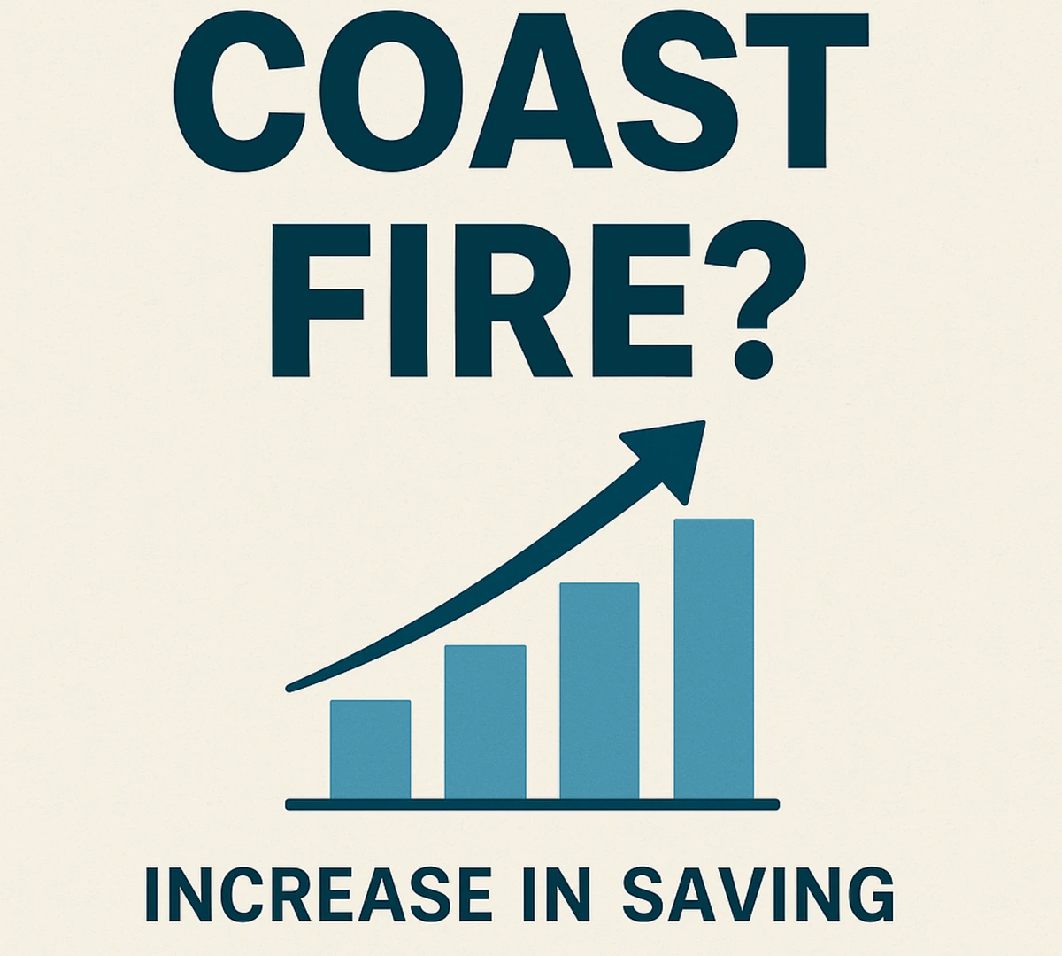 What is Coast FIRE